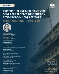 Imagem do banner principal do curso - WEBNÁRIO PROTOCOLO PARA JULGAMENTO COM PERSPECTIVA DE GÊNERO - RESOLUÇÃO CNJ 492/2023