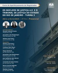 Imagem do banner principal do curso - Os Núcleos de Justiça 4.0 e o Tribunal de Justiça do Estado do Rio de Janeiro TURMA 3