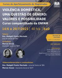 Imagem do banner principal do curso - Violência Doméstica, uma questão de gênero: valores e possibilidades – Curso compartilhado da ENFAM
