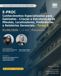 Imagem do banner principal do curso - Eproc &ndash; Conhecimentos Especializados para Gabinetes - Cria&ccedil;&atilde;o e Estrutura&ccedil;&atilde;o de Minutas, Localizadores, Prefer&ecirc;ncias e Relat&oacute;rios Gerenciais - Turma 2