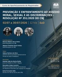 Imagem do banner principal do curso - Preven&ccedil;&atilde;o e Enfrentamento ao Ass&eacute;dio Moral, Sexual e &agrave;s Discrimina&ccedil;&otilde;es - Resolu&ccedil;&atilde;o n&deg; 351/2020 do CNJ