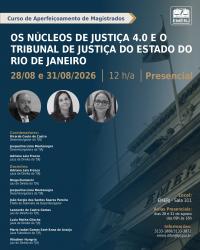 Imagem do banner principal do curso - Os N&uacute;cleos de Justi&ccedil;a 4.0 e o Tribunal de Justi&ccedil;a do Estado do Rio de Janeiro