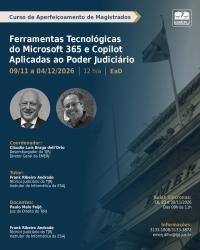 Imagem do banner principal do curso - Ferramentas Tecnol&oacute;gicas do Microsoft 365 e Copilot Aplicadas ao Poder Judici&aacute;rio