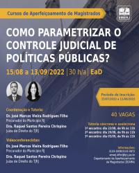 Imagem do banner principal do curso - COMO PARAMETRIZAR O CONTROLE JUDICIAL DE POLÍTICAS PÚBLICAS?