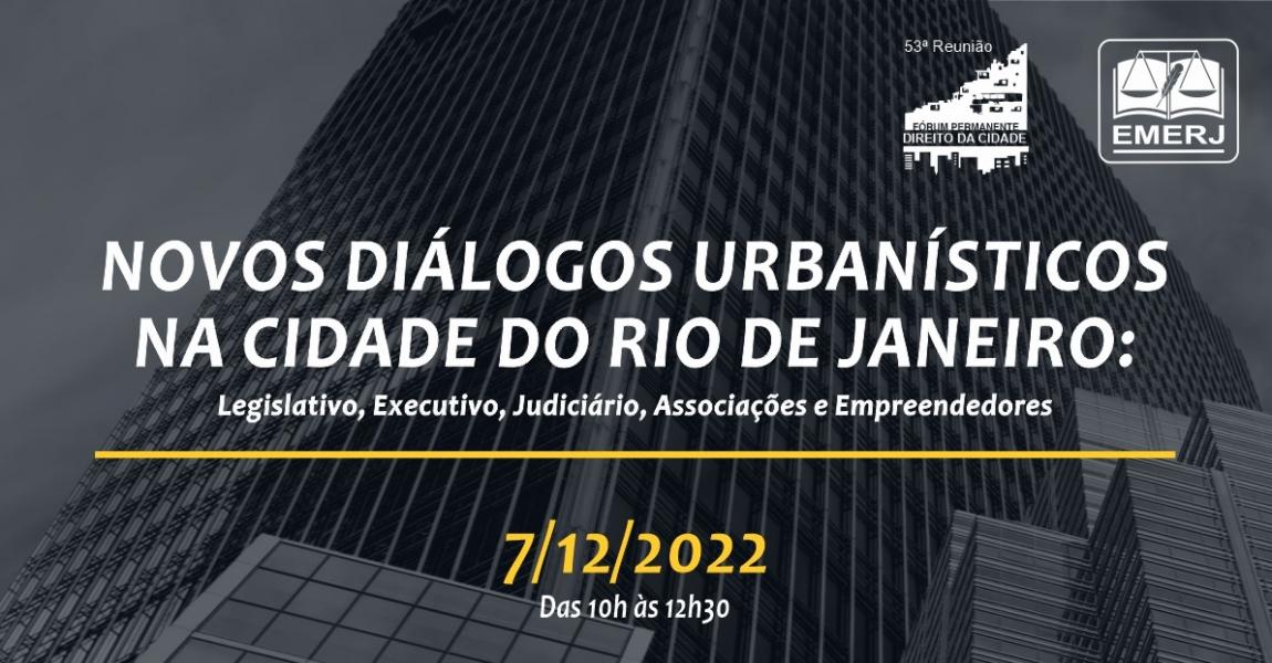 Imagem da notícia - Fórum Permanente debate sobre novos diálogos urbanísticos na cidade do Rio