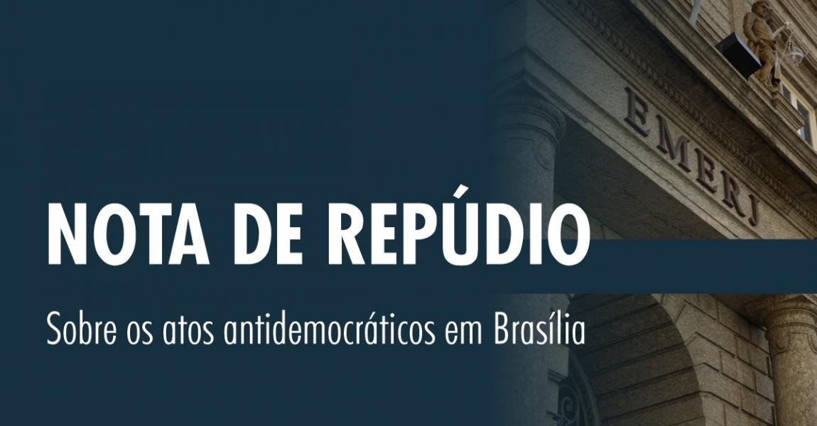 Imagem da notícia - EMERJ repudia os atos antidemocráticos em Brasília
