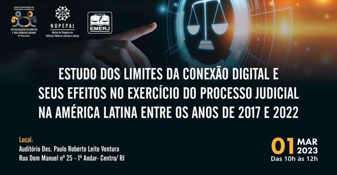 Imagem da notícia - EMERJ debaterá “Estudo dos limites da conexão digital e seus efeitos no exercício do processo judicial na América Latina entre os anos de 2017 e 2022”