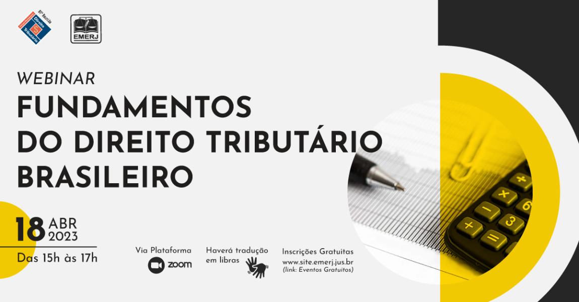 Imagem da notícia - EMERJ reúne especialistas para debate sobre os “Fundamentos do Direito Tributário brasileiro”