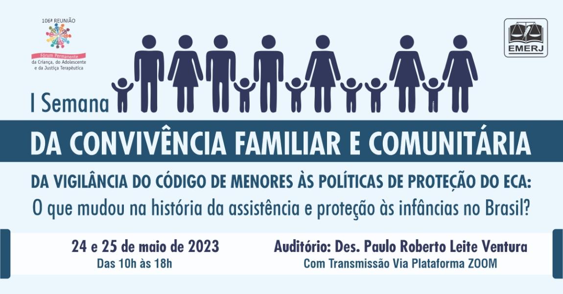 Imagem da notícia - I Semana da Convivência Familiar e Comunitária será realizada pela EMERJ