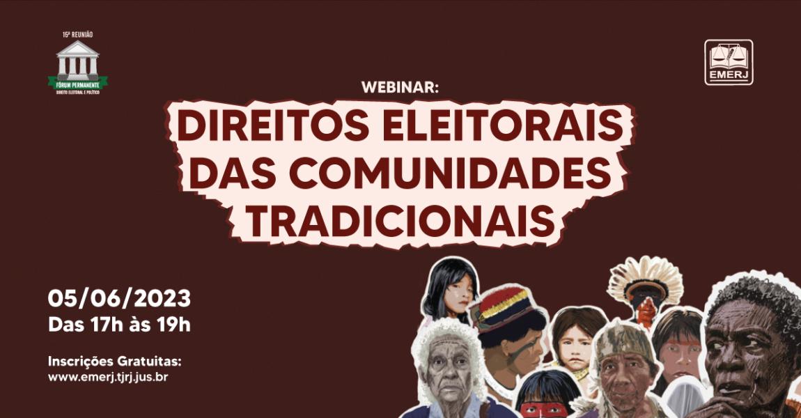 Imagem da notícia - “Direitos eleitorais das comunidades tradicionais” será tema de debate em webinar da EMERJ