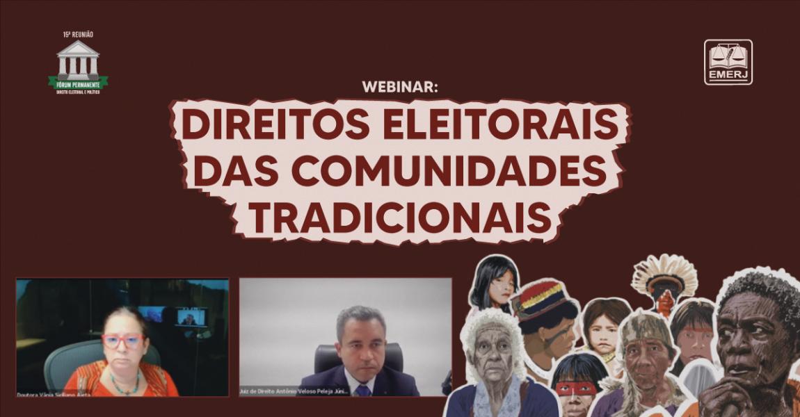 Imagem da notícia - “Direitos eleitorais das comunidades tradicionais” é discutido em webinar da EMERJ