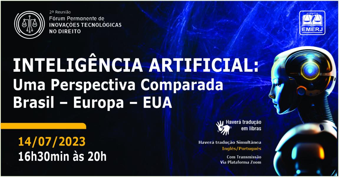 Imagem da notícia - “Inteligência Artificial: Uma Perspectiva Comparada Brasil – Europa – EUA” será tema de debate na EMERJ