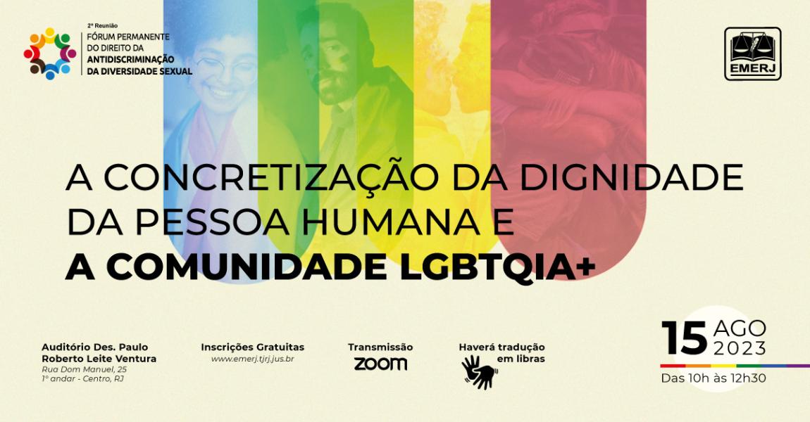 Imagem da notícia - EMERJ promoverá debate sobre “A concretização da dignidade da pessoa humana e a comunidade LGBTQIA+”