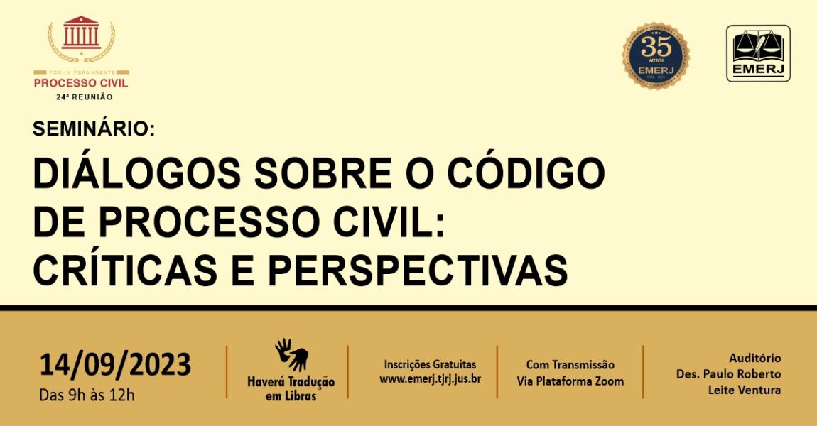 Imagem da notícia - EMERJ promoverá seminário “Diálogos sobre o Código de Processo Civil: críticas e perspectivas”