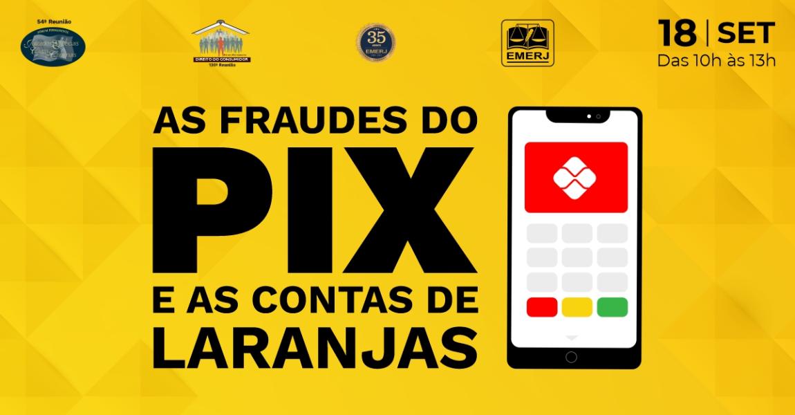 Imagem da notícia - “As fraudes do PIX e as contas de laranjas” será tema de palestras na EMERJ