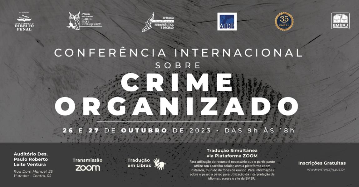 Imagem da notícia - EMERJ sediará Conferência Internacional sobre Crime Organizado