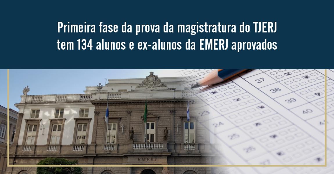 Imagem da notícia - EMERJ aprova 134 alunos e ex-alunos para a segunda etapa do XLIX Concurso para Ingresso na Magistratura de Carreira do Estado do Rio de Janeiro