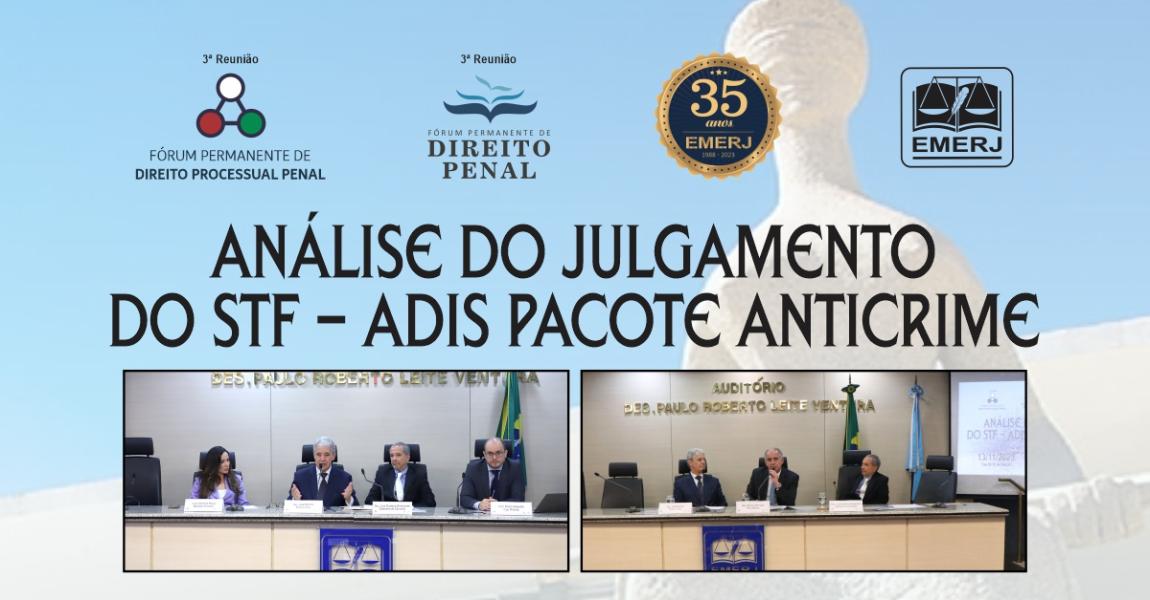 Imagem da notícia - “Análise do Julgamento do STF – ADIs Pacote Anticrime” é tema de encontro na EMERJ