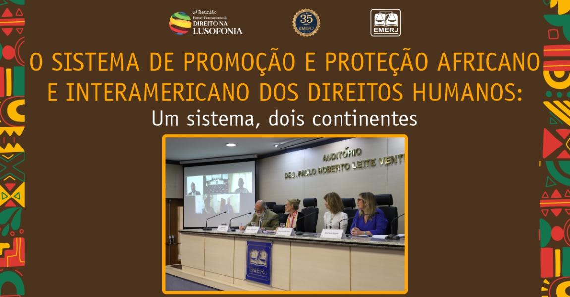Imagem da notícia - “O sistema de promoção e proteção africano e interamericano dos direitos humanos” é tema de palestras na EMERJ