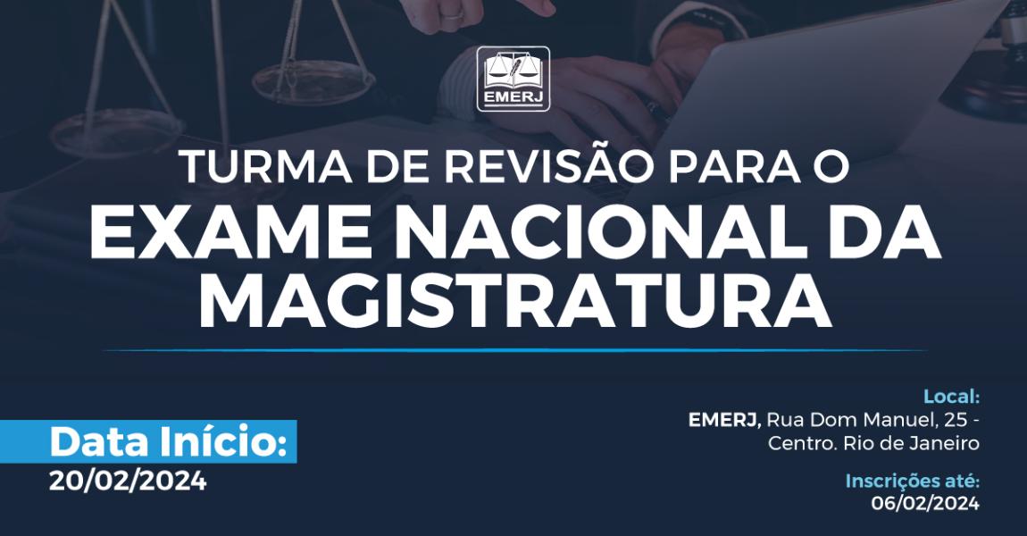 Imagem da notícia - Nova turma de revisão para o Exame Nacional da Magistratura (ENAM) está com inscrições abertas exclusivas para alunos e ex-alunos da EMERJ