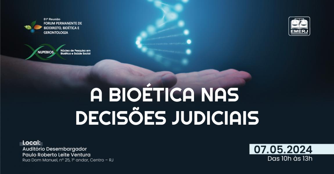 Foto: cartaz com informações da 51ª reunião do Fórum Permanente de Biodireito, Bioética e Gerontologia.