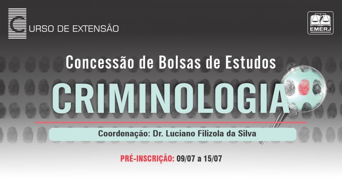 Foto: cartaz com informações sobre concessão de bolsa de estudos para o Curso de Extensão “Criminologia”.
