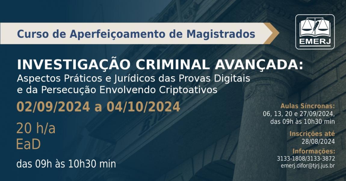 Foto: Cartaz com informações do curso de aperfeiçoamento Investigação Criminal Avançada