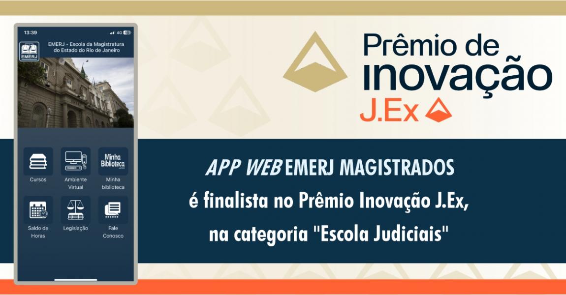 Foto: Cartaz contendo informações da indicação o projeto App Web EMERJ Magistrados à 5ª edição do Prêmio da Inovação Judiciário Exponencial (J.Ex)