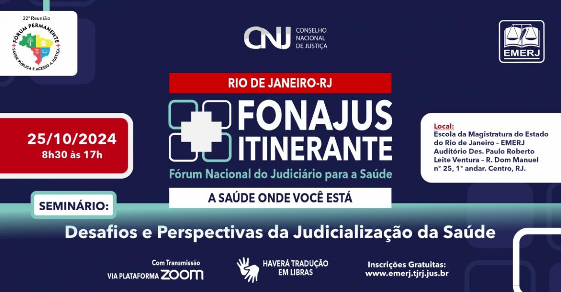 Foto: cartaz com informações sobre o seminário “Desafios e perspectivas da judicialização da saúde”