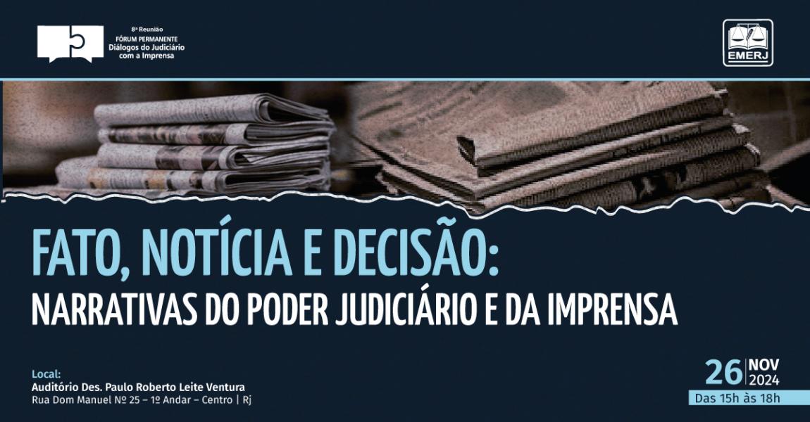 Foto: cartaz com informações da 8ª reunião do Fórum Permanente de Diálogos do Judiciário com a Imprensa.