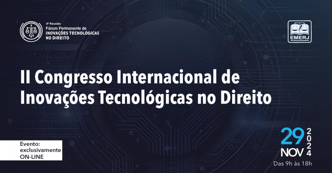 Foto: cartaz com informações do EMERJ promoverá “II Congresso Internacional de Inovações Tecnológicas no Direito”