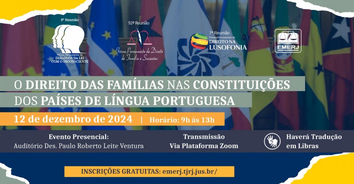 Foto: cartaz com informações do evento “O Direito das Famílias nas Constituições dos Países de Língua Portuguesa”.