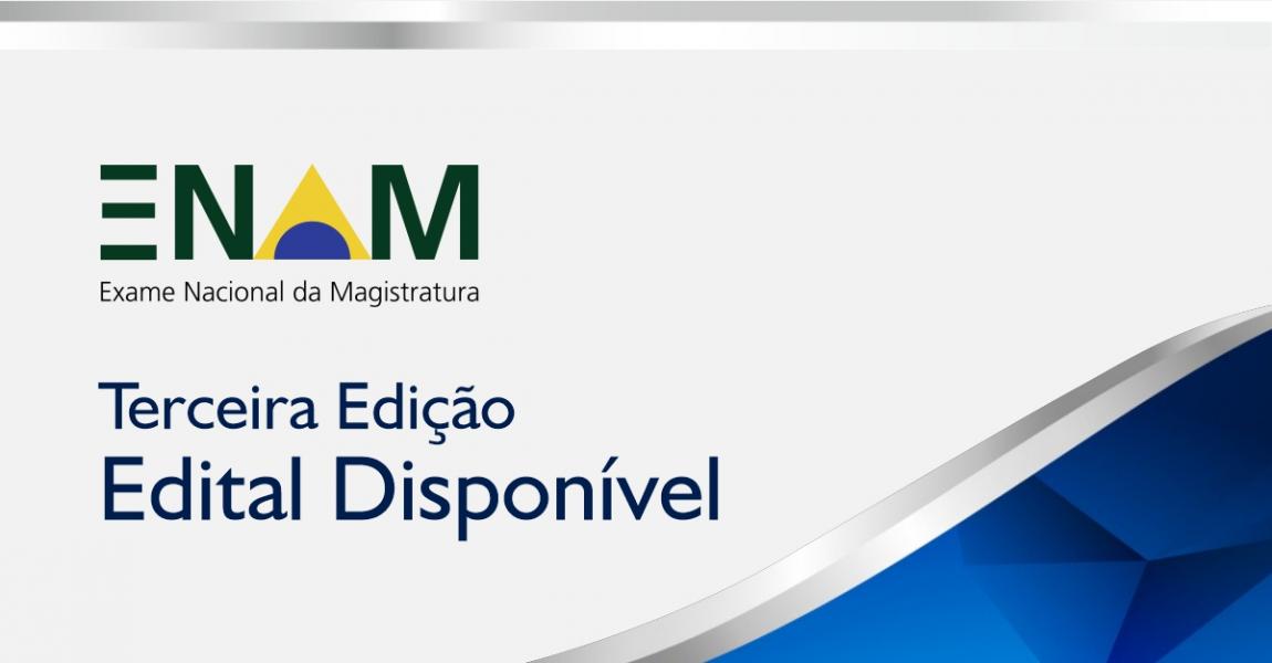 Foto: Cartaz com informação da divulgação do edital do ENAM.