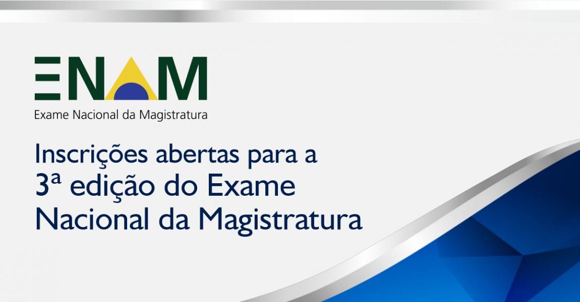 Imagem da notícia - Inscrições abertas para a 3ª edição do Exame Nacional da Magistratura