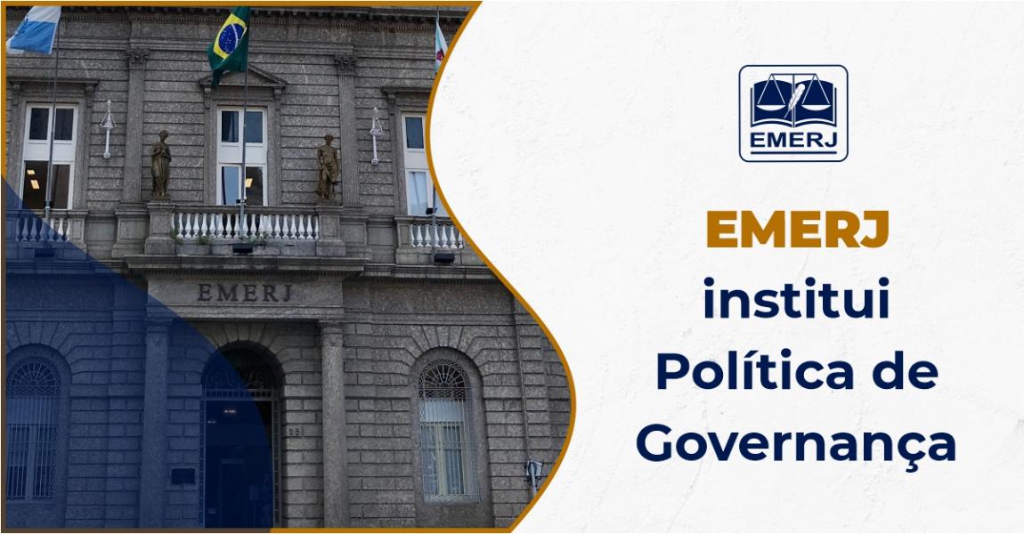 Imagem da notícia - EMERJ institui Política de Governança