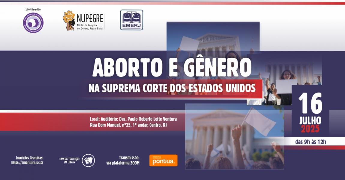 Foto: Cartaz com informações sobre o evento Aborto e Gênero na Suprema Corte dos Estados Unidos.