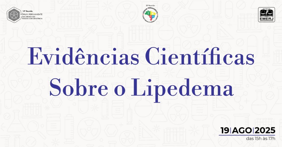 Foto: Banner com informações sobre o evento Evidências Científicas sobre o Lipedema.