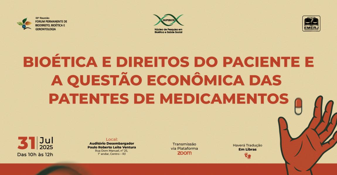 Imagem da notícia - Bioética e Direitos do Paciente e a Questão Econômica das Patentes de Medicamentos será tema de palestra na EMERJ