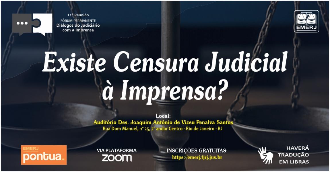 Imagem da notícia - EMERJ promoverá o evento Existe Censura Judicial à Imprensa?