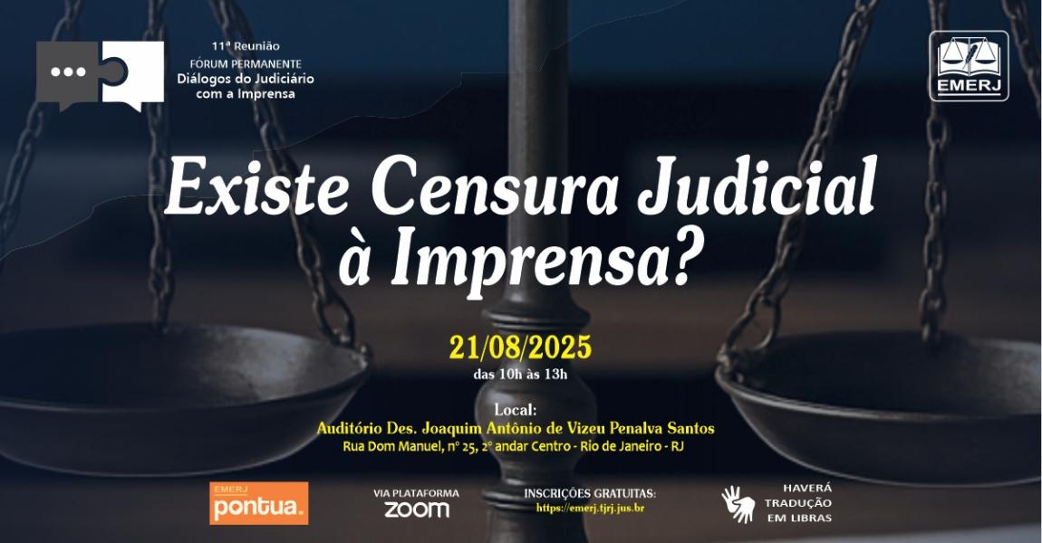 Imagem da notícia - EMERJ promoverá o evento Existe Censura Judicial à Imprensa?