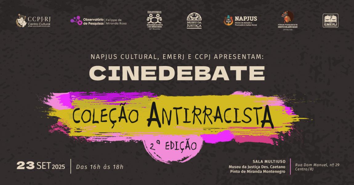 Imagem da notícia - EMERJ promoverá o encontro Cinedebate Coleção Antirracista – 2ª Edição