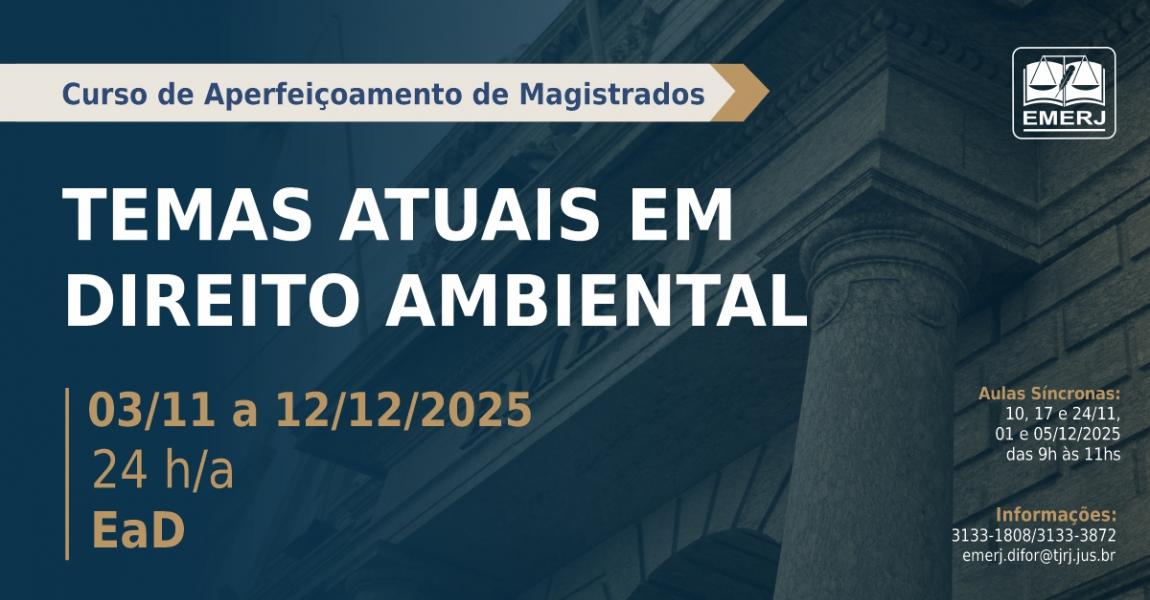 Imagem da notícia - EMERJ abre inscrições para o curso de formação continuada Temas Atuais em Direito Ambiental