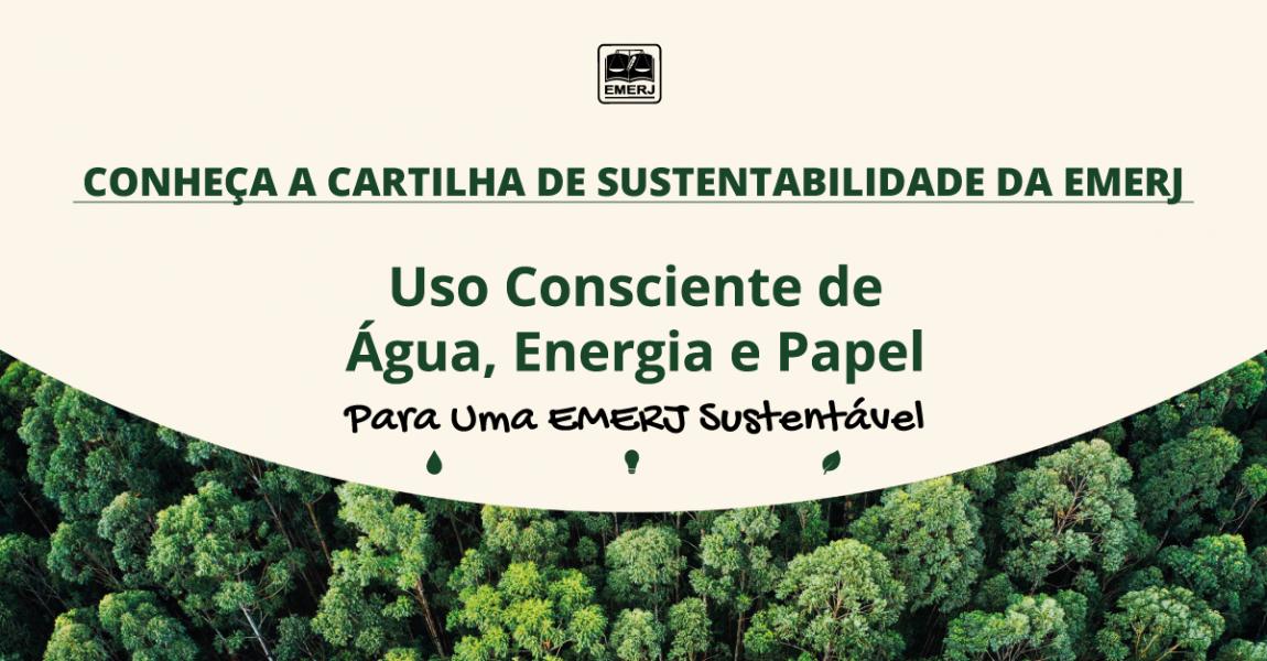 Foto: cartilha com orientações práticas para incentivar a adoção de hábitos sustentáveis no dia a dia do serviço público. 