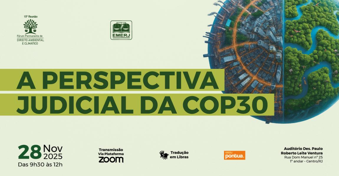 Imagem da notícia - EMERJ sediará evento A Perspectiva Judicial da COP30