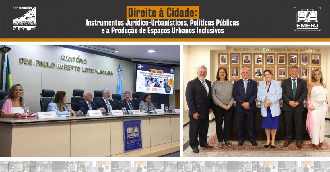 Imagem da notícia - EMERJ realiza encontro Direito à Cidade: Instrumentos Jurídico-Urbanísticos, Políticas Públicas e a Produção de Espaços Urbanos Inclusivos