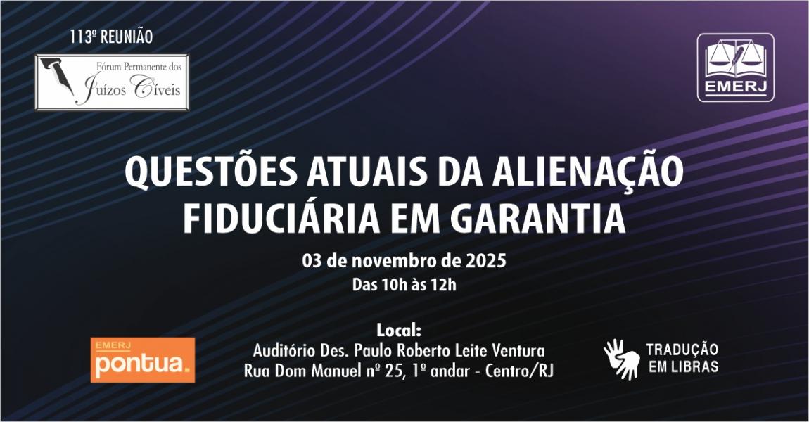Imagem da notícia - EMERJ realizará encontro Questões Atuais da Alienação Fiduciária em Garantia
