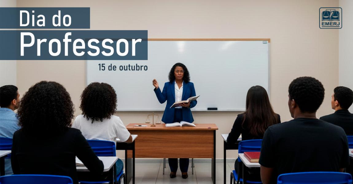 Imagem da notícia - EMERJ homenageia e parabeniza todos os professores