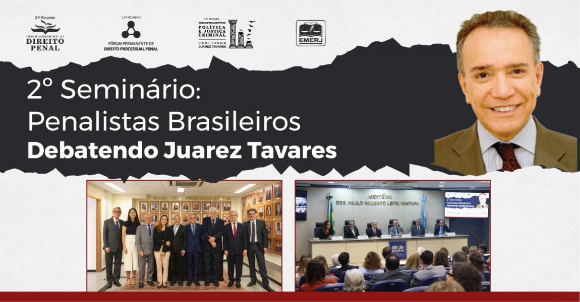 Imagem da notícia - EMERJ promove 2º Seminário: Penalistas Brasileiros – Debatendo Juarez Tavares, com participação dos ministros do STJ Ricardo Villas Bôas Cueva e Rogerio Schietti Cruz
