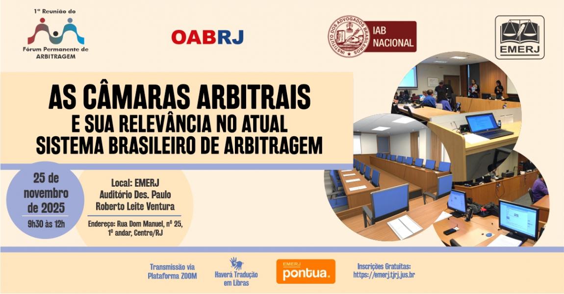Imagem da notícia - EMERJ realizará a 1ª reunião do Fórum Permanente de Direito de Arbitragem, com o tema As Câmaras Arbitrais e sua Relevância no Atual Sistema Brasileiro de Arbitragem