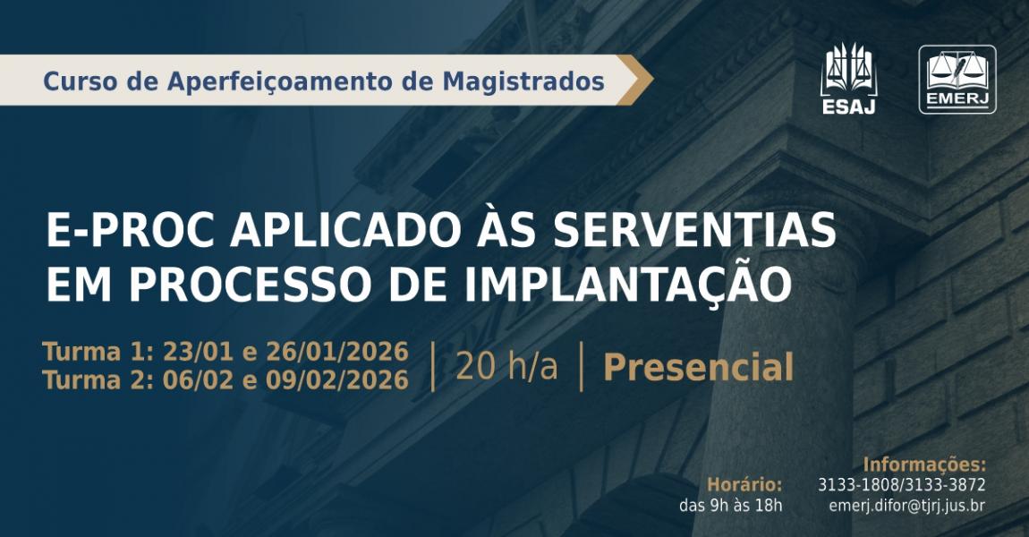 Foto: Cartaz com informações do curso de formação continuada E-PROC Aplicado às Serventias em Processo de Implantação.
